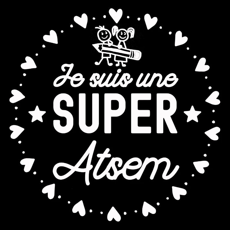 Super ATSEM / cadeau humour ATSEM