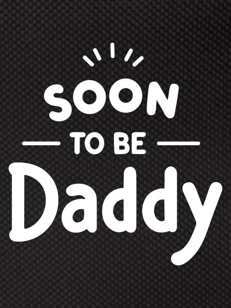 Soon to Be Daddy