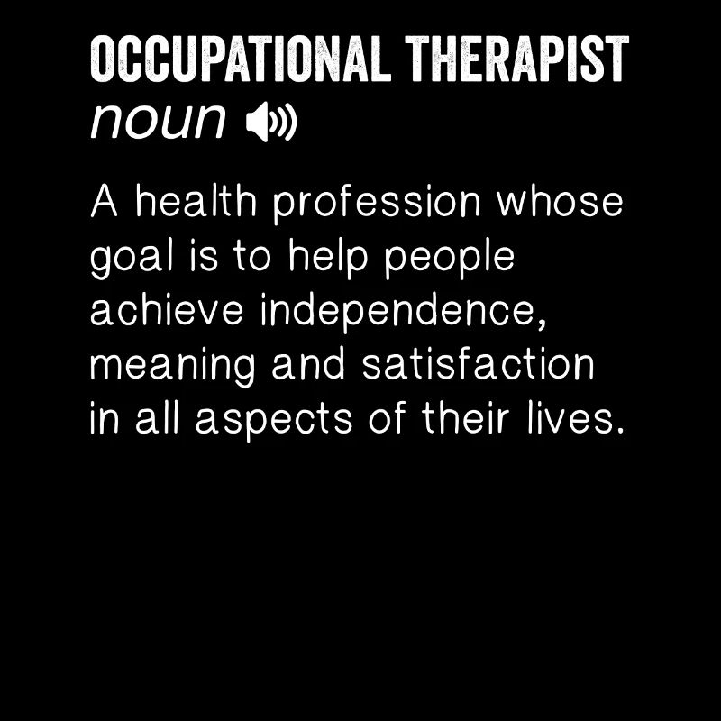 Occupational therapy Occupational therapist Occupational therapist