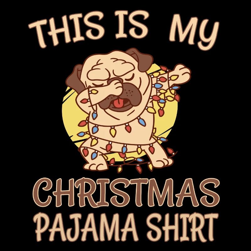 Ceci est ma chemise de pyjama de Noël - Pug Dog