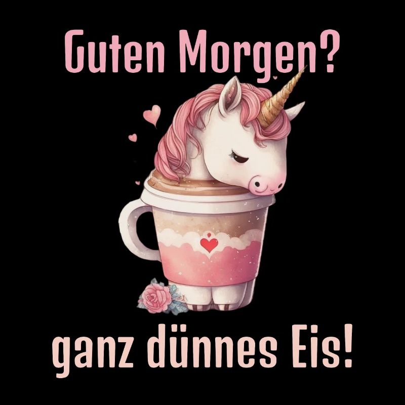 Guten Morgen ganz dünnes Eis! Morgenmuffel Spruch