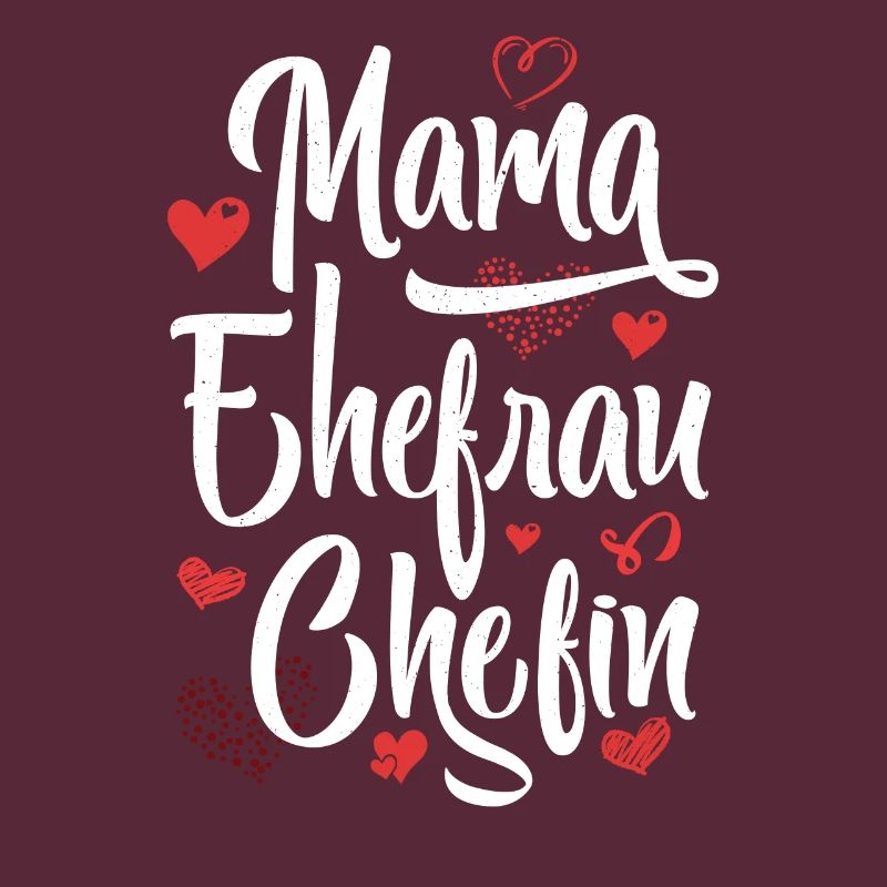 Mama Ehefrau Chefin - Muttertag