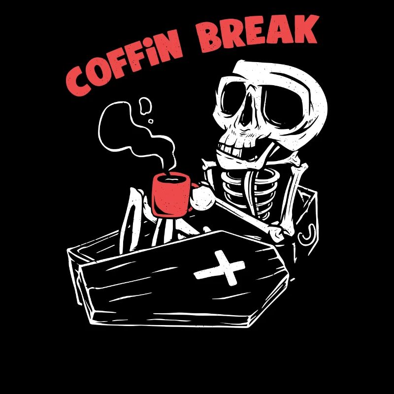 Coffin / coffee break - Lustiger Wortwitz