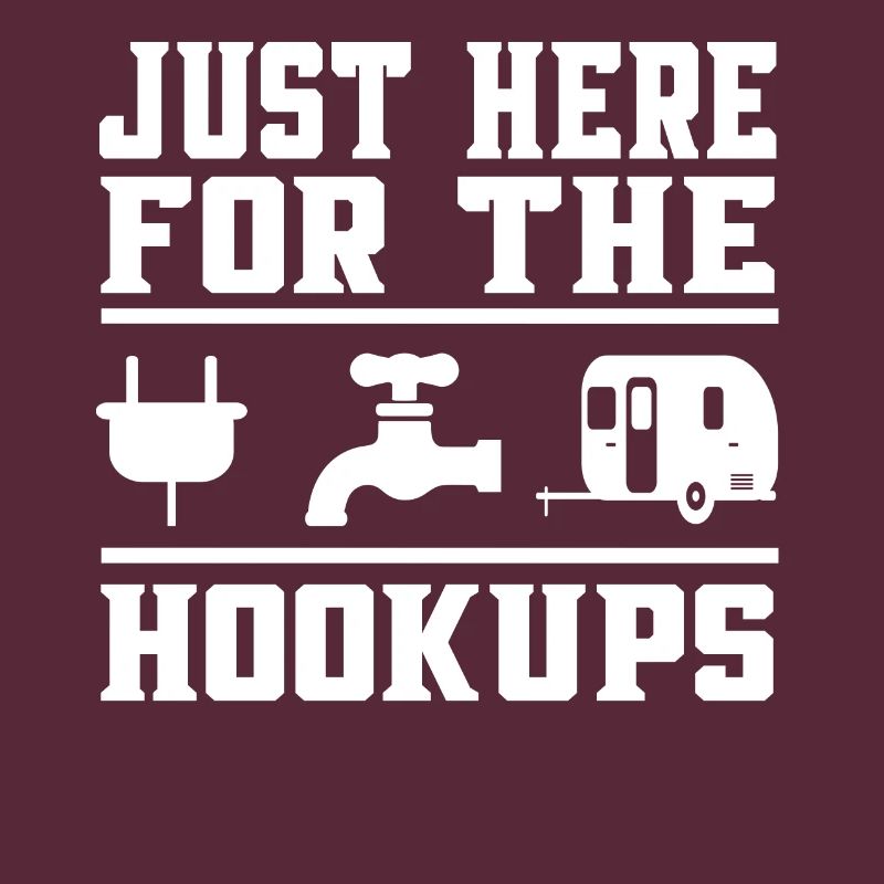 Just here for the hookups - Camping Glamping