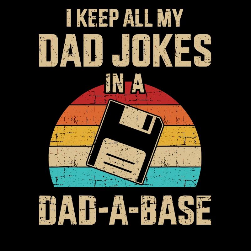 Dad Jokes in Dad a Base