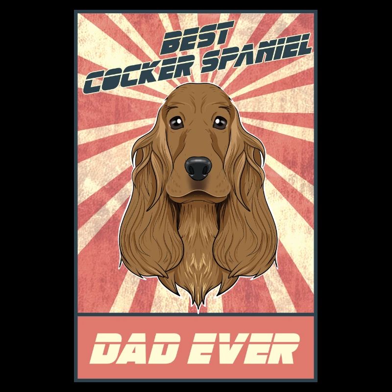 Best Cocker Spaniel Dad Ever I Cocker Spaniel