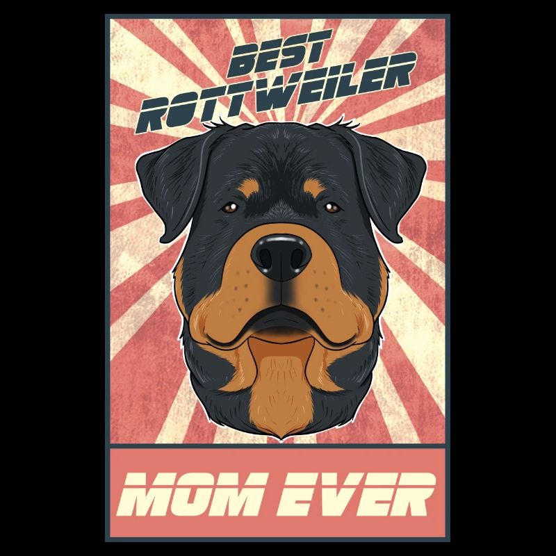 Best Rottweiler Mom Ever I Rottweiler Lover