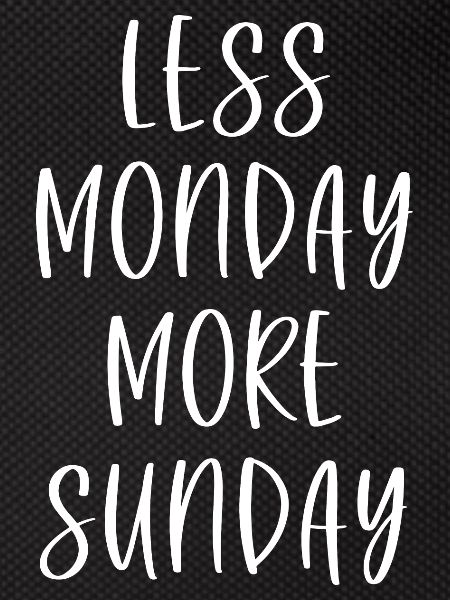Moins Lundi Plus Dimanche