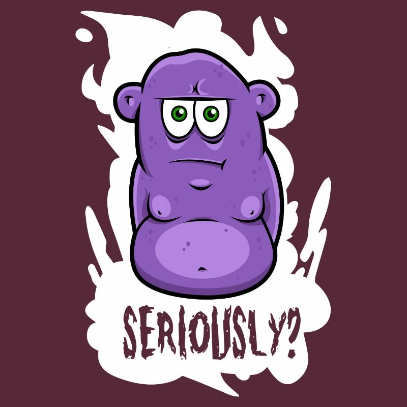 Seriously? -Monster