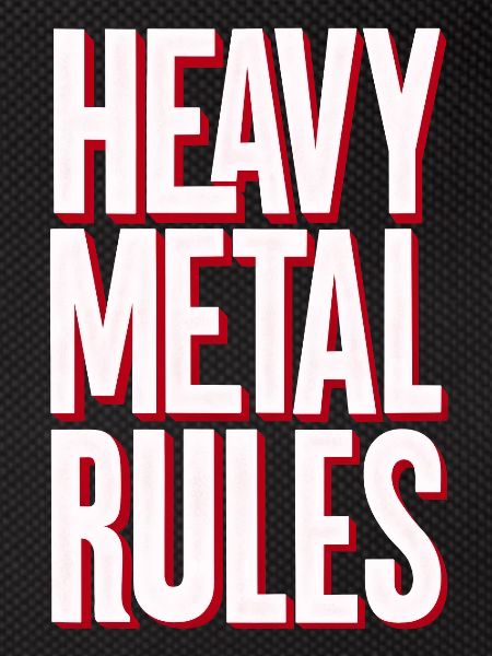 Heavy Metal Rules