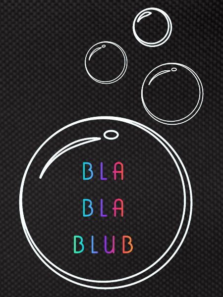 Bla bla blub