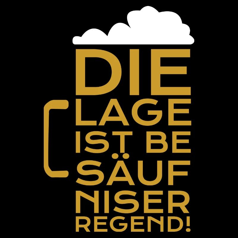 Bier Die Lage ist besäufniserregend