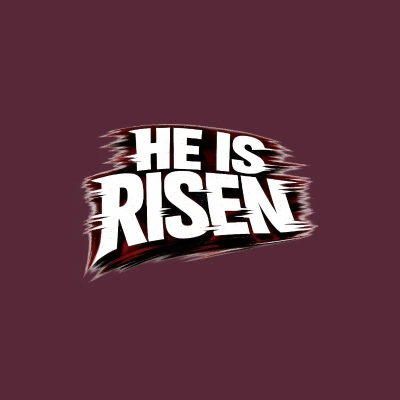 he is risen