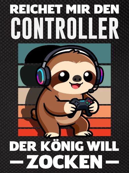 Controller König Will Zocken Lustiges Faultier