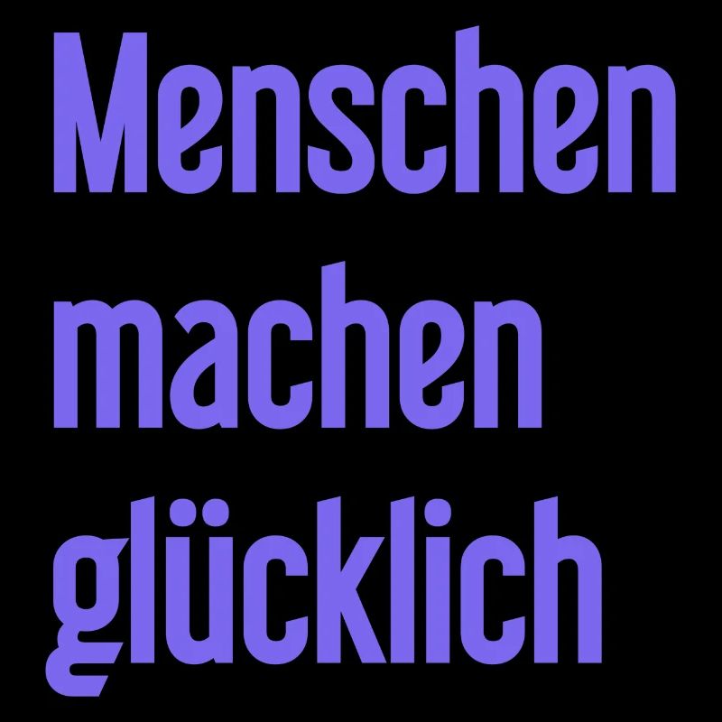 Menschen machen glücklich – Positives Statement