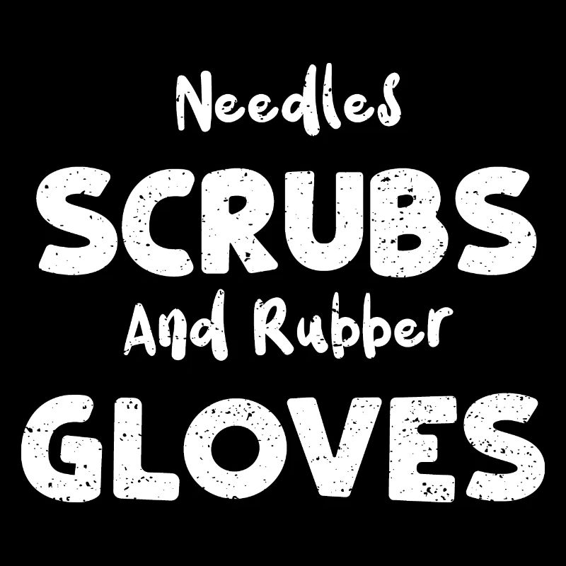 Needles Scrubs And Rubber Gloves