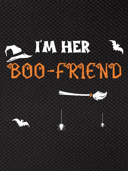 I'm Her Boo-Friend - Halloween