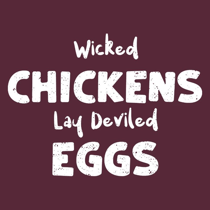 Wicked Chickens Lay Deviled Eggs