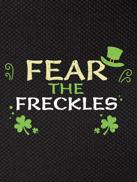 Fear The Freckles