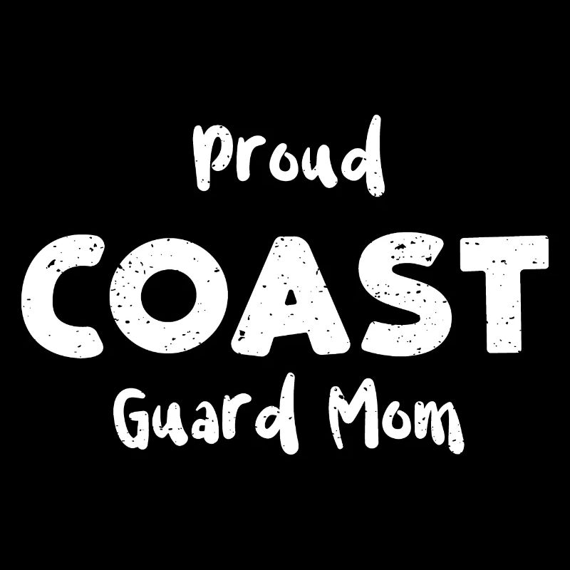 Proud Coast Guard Mom - Mom