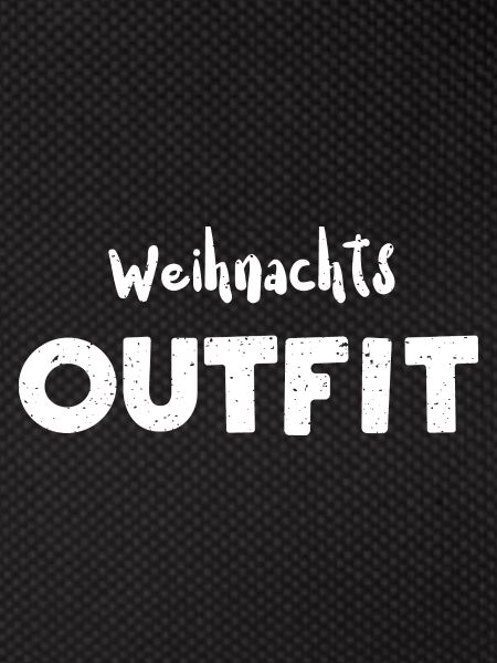 Weihnachts Outfit - Christmas