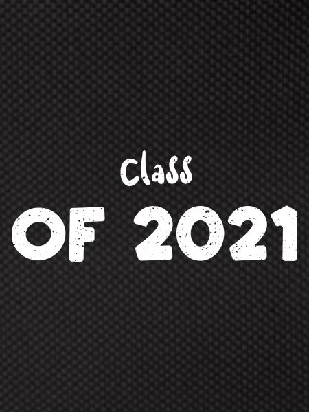 Class Of 2021 - Graduation