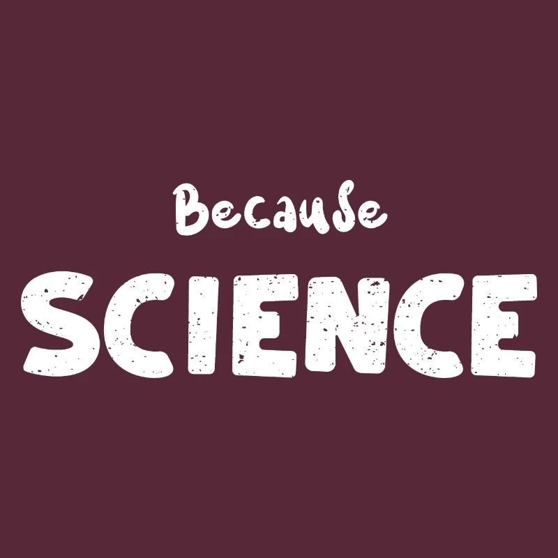 Because Science - Science