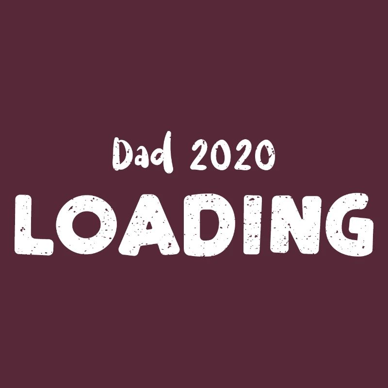 Dad 2020 Loading - Dad