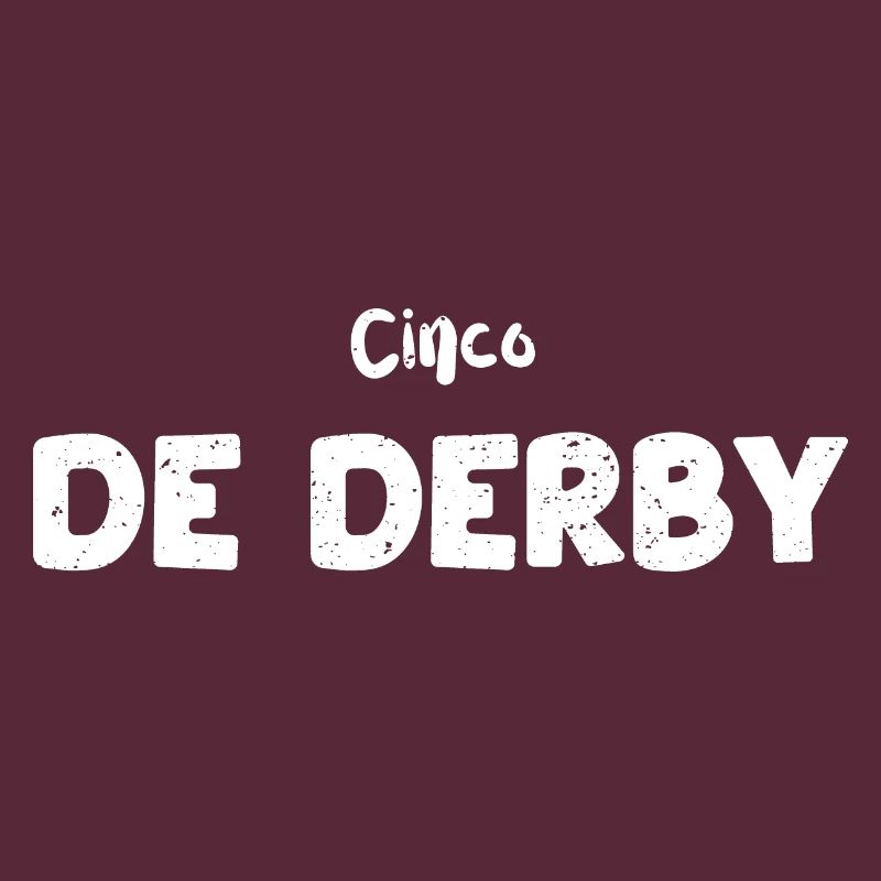 Cinco De Derby - Cinco De Mayo
