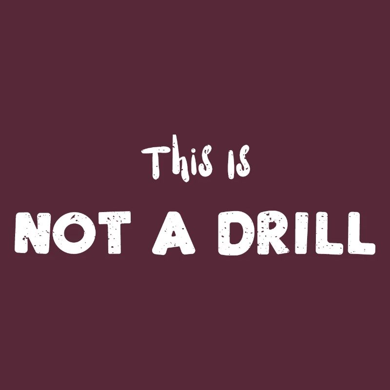 This Is Not A Drill - Carpenter