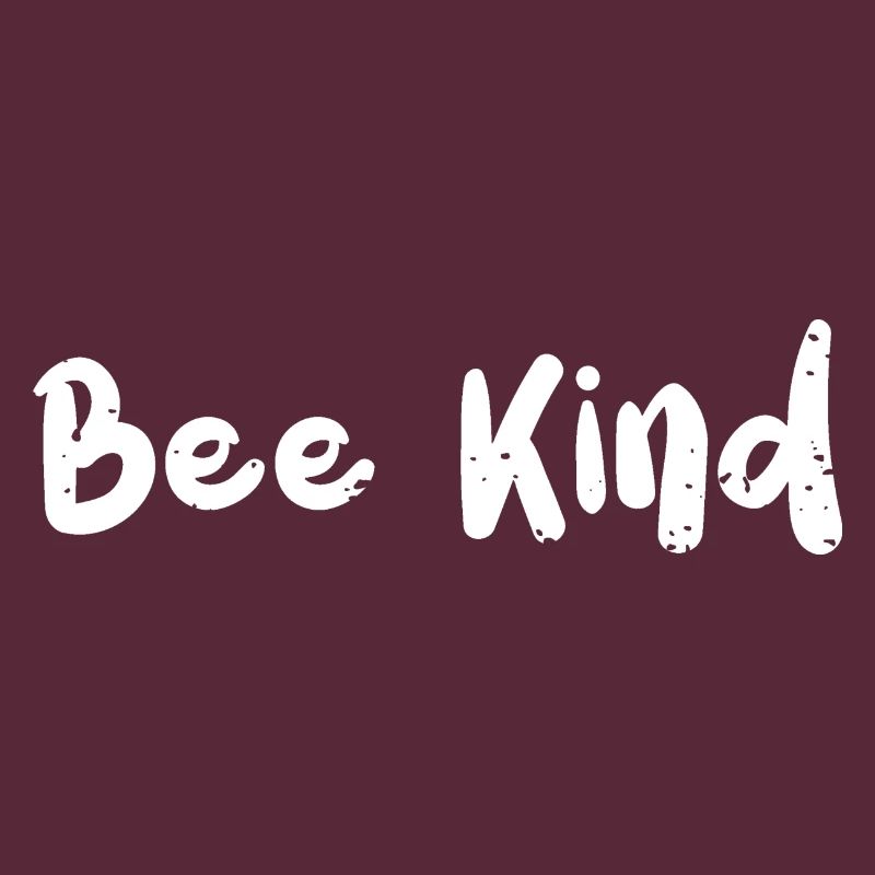 Bee Kind - Kindness