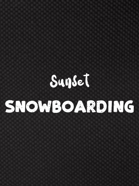 Sunset Snowboarding - Snowboarding