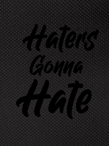 haters