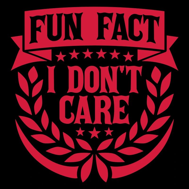 I don't care fact
