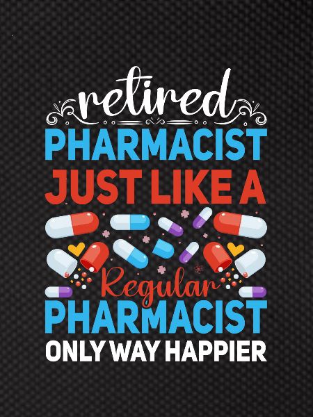 Funny Retired Pharmacist Retirement