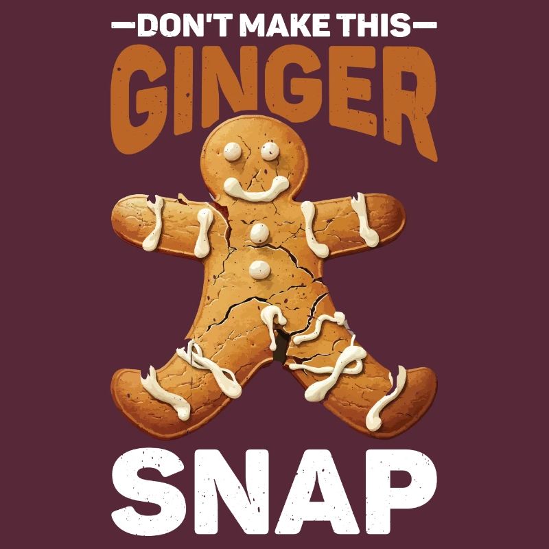 Don't Make This Ginger Snap 2