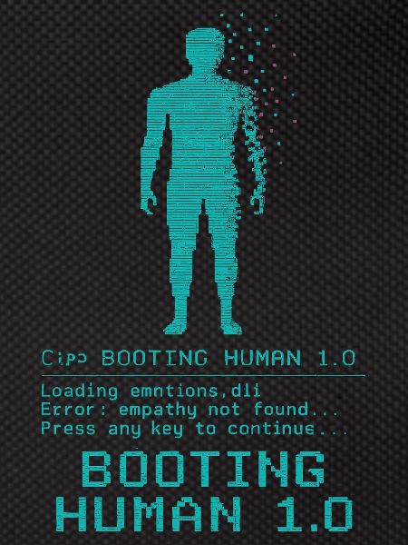 Booting Human 1.0 Empathy Error