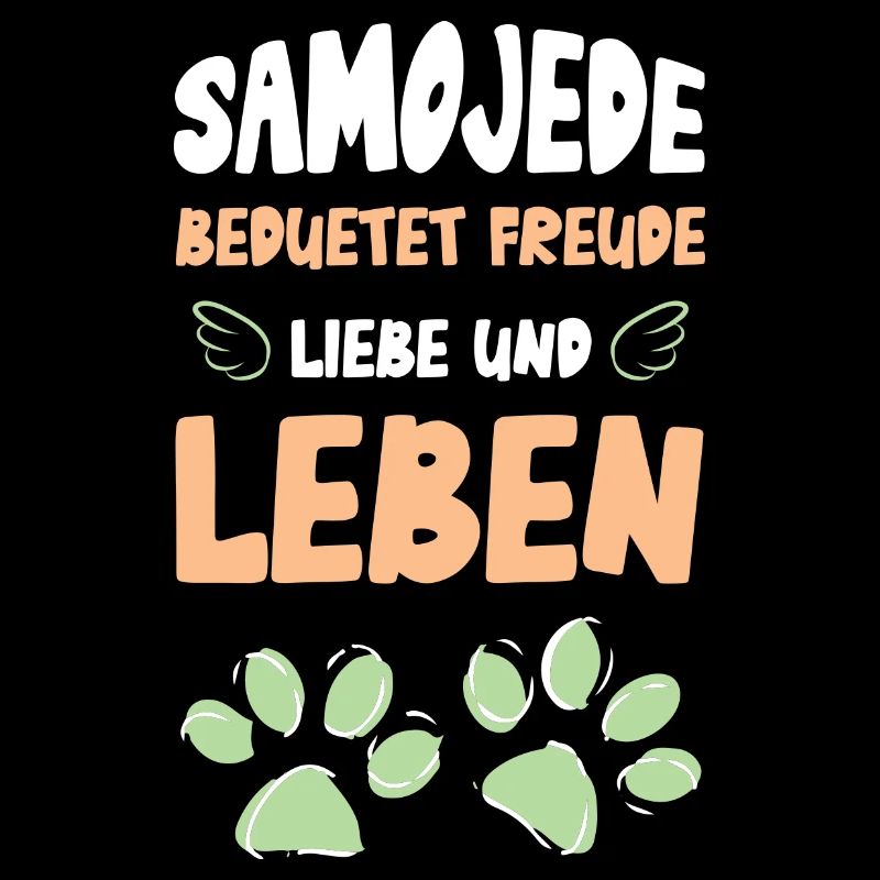 Samojede bedeutet Freude Liebe Leben