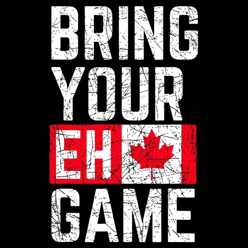 Bring Your Eh Game