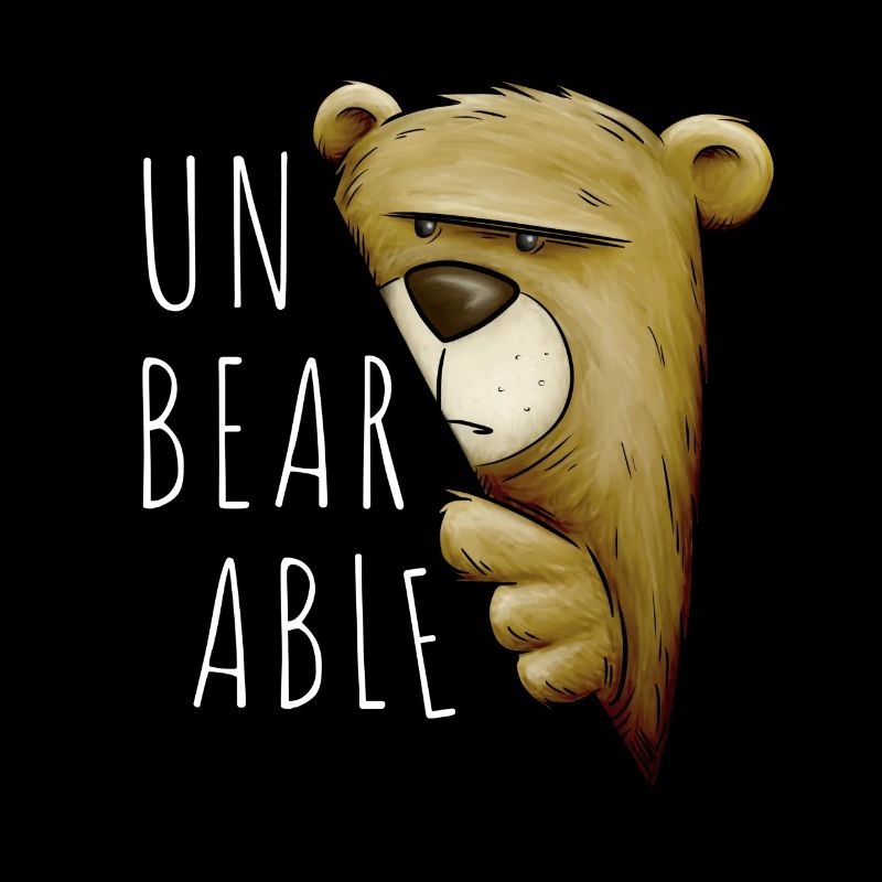 Unbearable - Unbearable Grumpy Bear pun