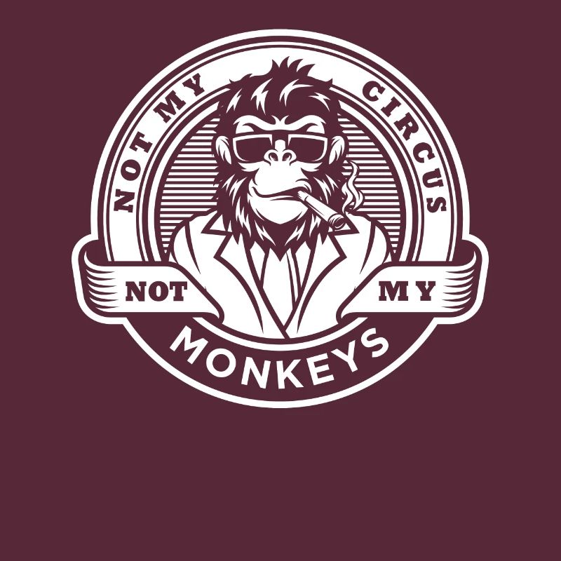 Pas mon cirque, pas mes singes !