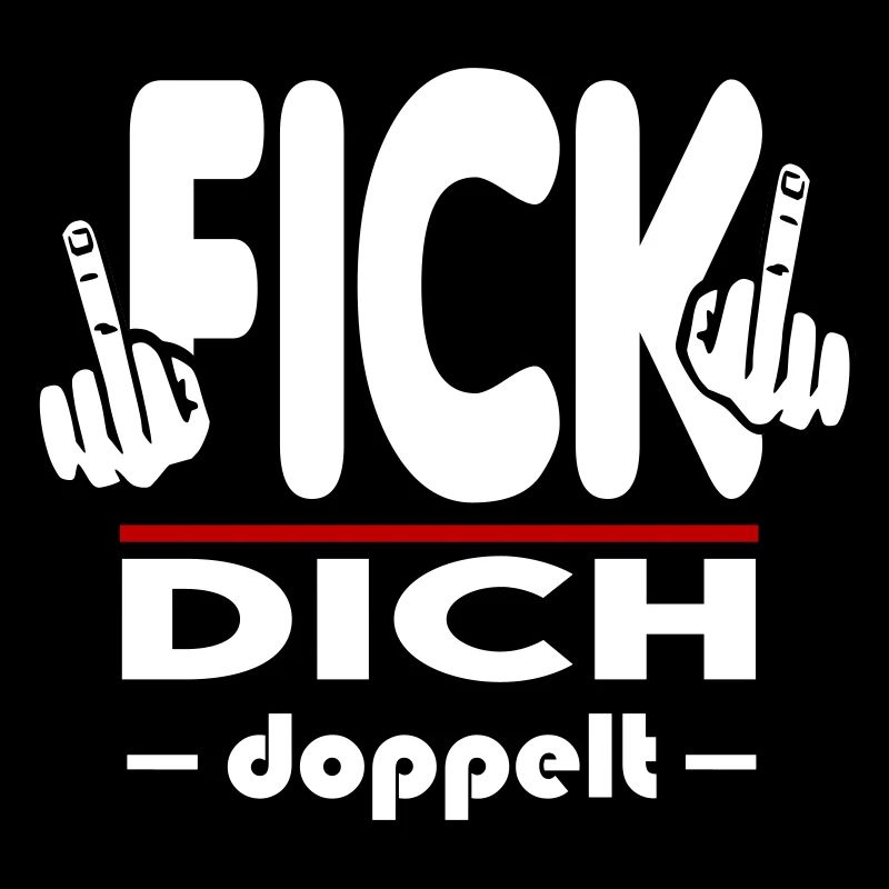 Fick Dich doppelt Mittelfinger Fuck Off Sprüche