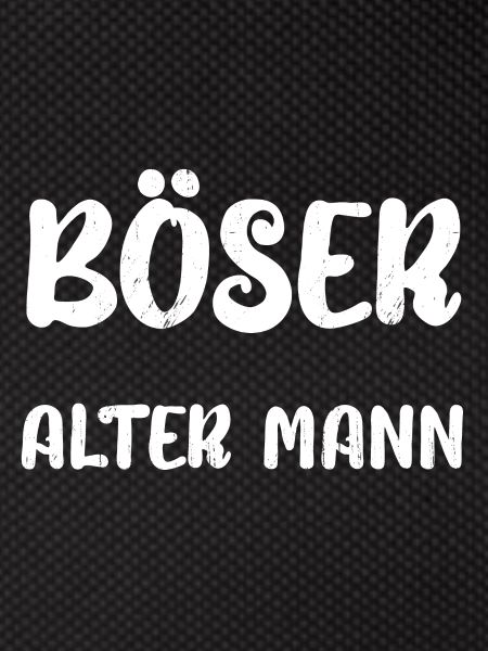 BÖSER ALTER MANN