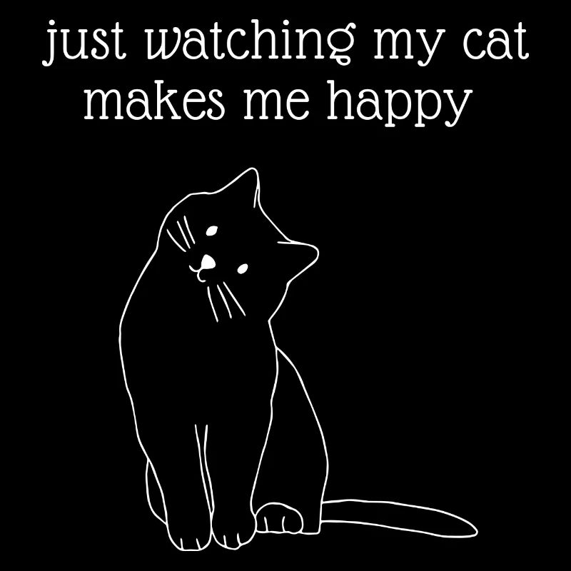 My cat makes me happy - gift idea