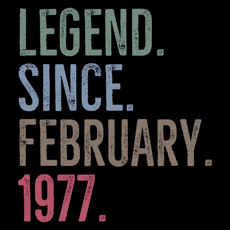 Legend Since February 1977