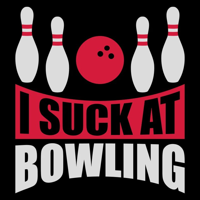 I suck at bowling