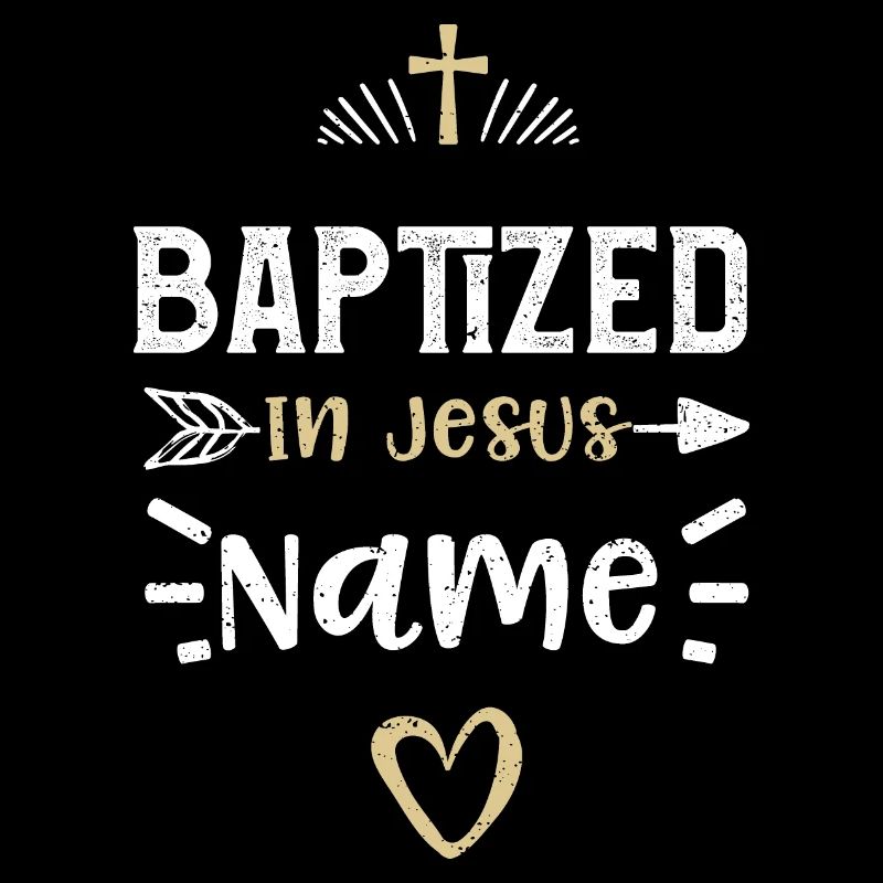 Baptized In Jesus Name - Jesus