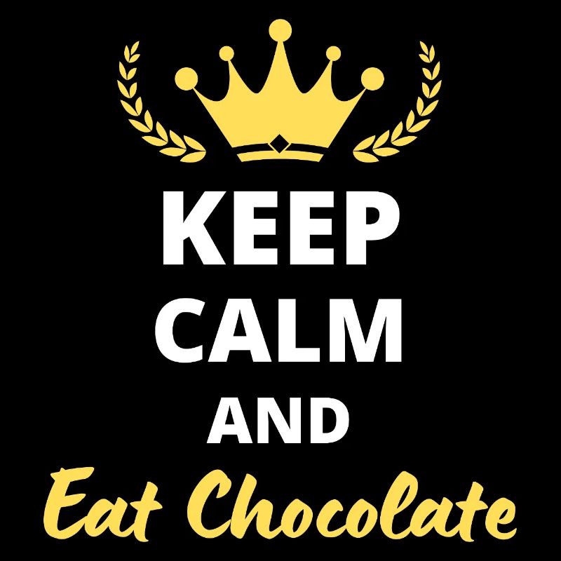 Keep Calm and Eat Chocolate