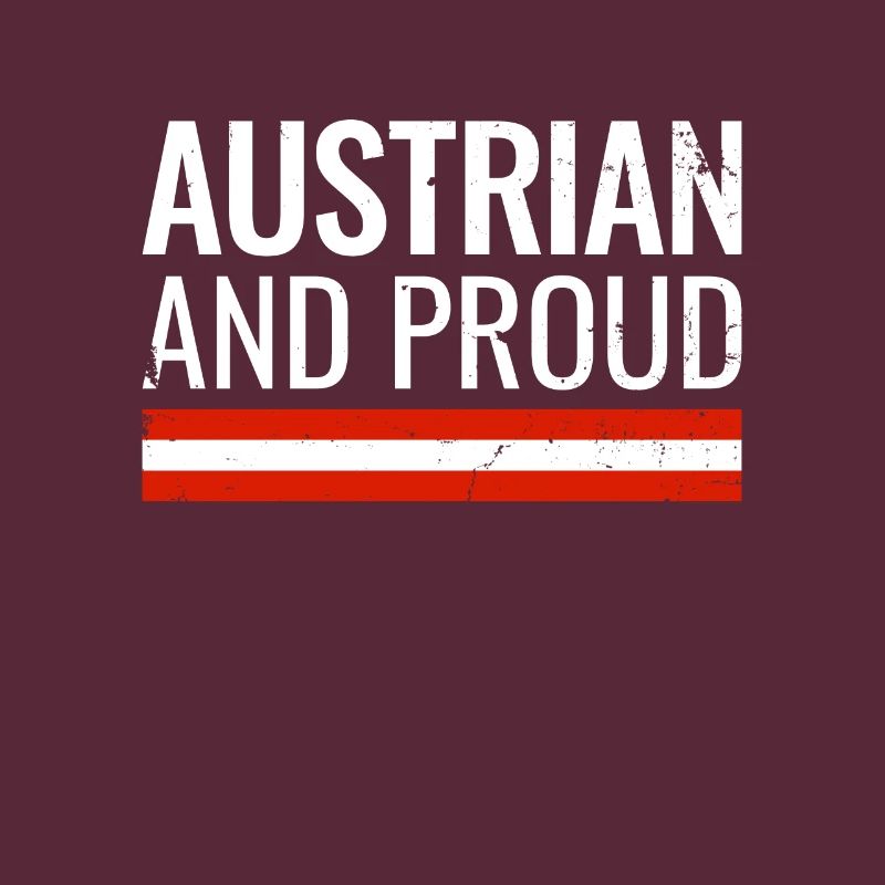 Austrian And Proud Austria Flag Austrian