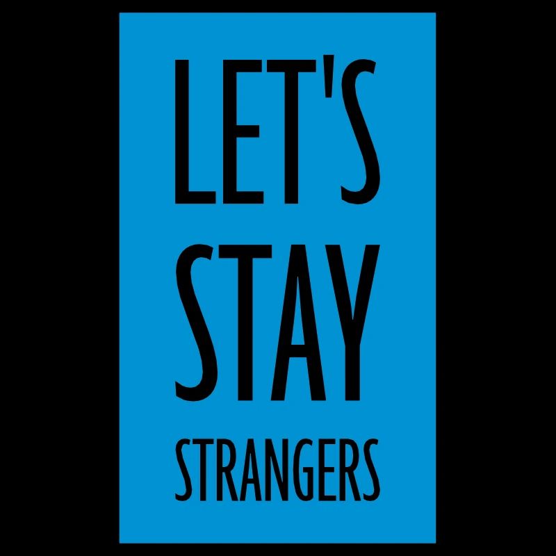 Citation Restons Strangers